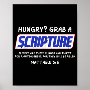 Hungry Grab A Scripture Funny Christian God Jesus  Poster