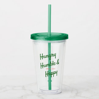 Hungry Humble & Happy Tumbler