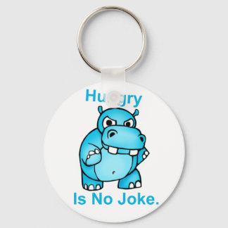 Hungry Is No Joke. Hippo Key Ring