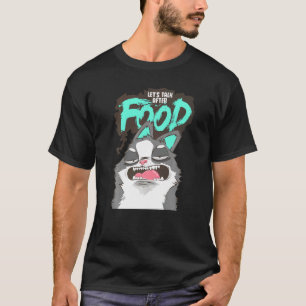 Hungry Lazy Ignorant Cat T-Shirt