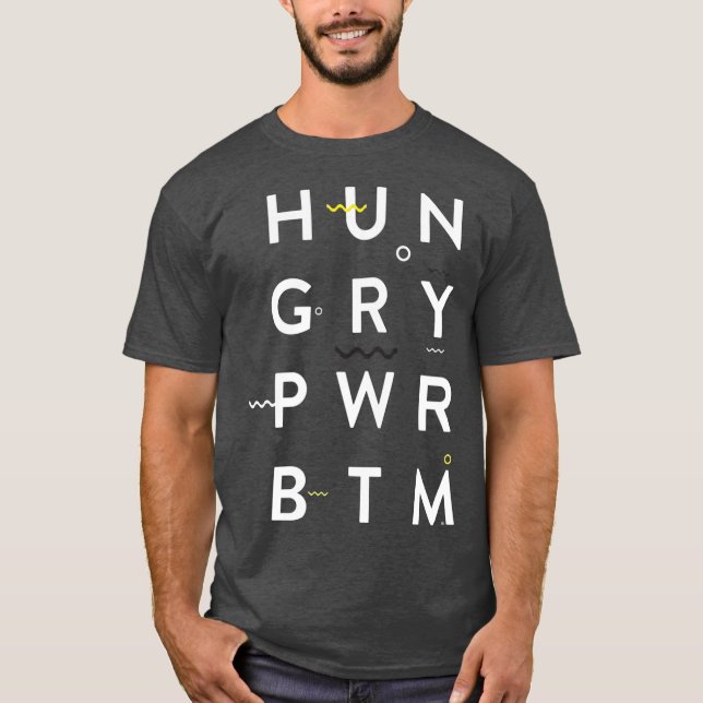 Hungry Power Bottom  Fun Gay T-Shirt (Front)