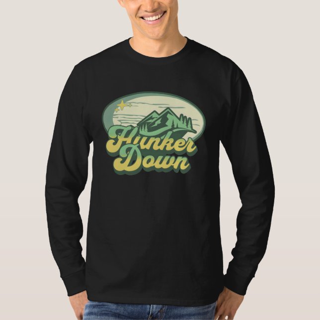 Hunker Down  1 T-Shirt (Front)