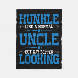 Hunkle, Like A Normal Uncle But Way Better Looking Fleece Blanket