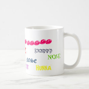 HUNNA , HUNNA, LIZ, NOSE, NOSE, HM... - Customised Coffee Mug