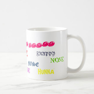HUNNA , HUNNA, LIZ, NOSE, NOSE, HM... - Customised Coffee Mug
