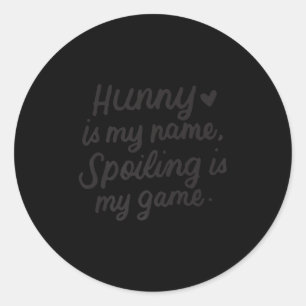 Hunny Is My Name Funny For Grandma Grandmother Pre Classic Round Sticker