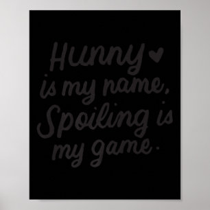 Hunny Is My Name Funny For Grandma Grandmother Pre Poster