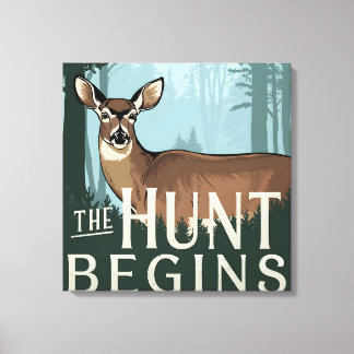 Hunt begin Capture and Display the Hunt Canvas Print
