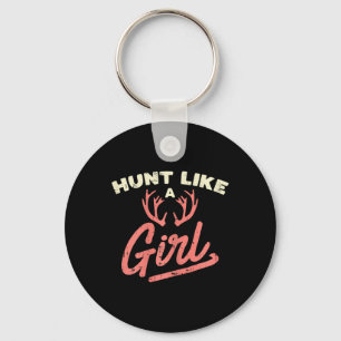 Hunt Like A Girl Antler Hunting Women Ladies Hunte Key Ring