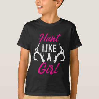 Hunt Like A Girl Funny Antler Hunters Gifts Deer E T-Shirt