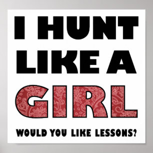 Hunt Like a Girl Funny Hunting Poster