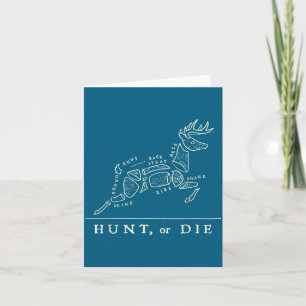 Hunt Or Die Funny Hunting Quote Deer Butcher Chart Card