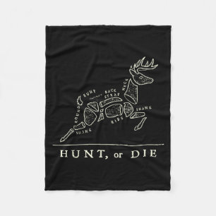 Hunt Or Die Funny Hunting Quote Deer Butcher Chart Fleece Blanket