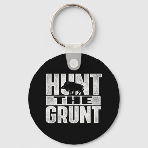 Hunt The Grunt  Boar Hunting Wild Hog Hunter  Key Ring