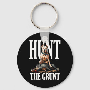 Hunt The Grunt Hog Hunting With Dogo Argentino Dog Key Ring