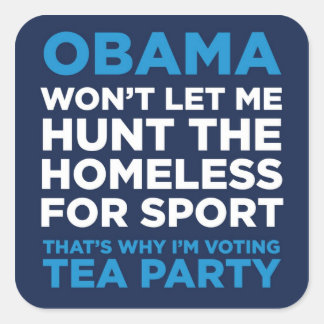 Hunt the Homeless Square Sticker