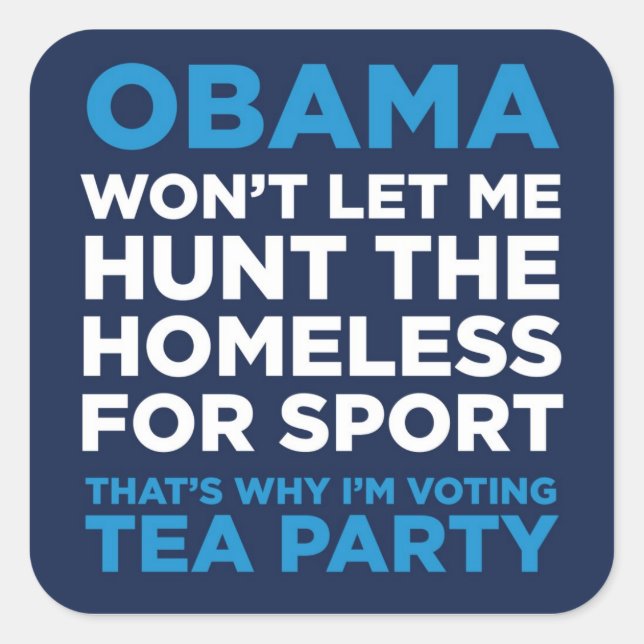 Hunt the Homeless Square Sticker (Front)