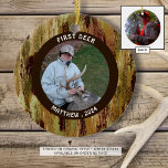 Hunter FIRST DEER Photo Camouflage Personalised Ceramic Tree Decoration<br><div class="desc">Hunter's FIRST DEER ornament personalised with a photo and name/date on the front and a full-bleed photo on the back of the ornament style shown. Camouflage pattern. All text is editable so you can change the title as desired. PHOTO TIP: For fastest/best results, choose a photo with the subject in...</div>