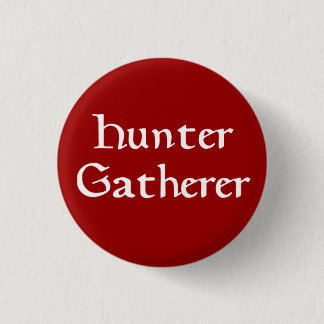 Hunter Gatherer 3 Cm Round Badge
