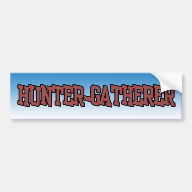 Hunter Gatherer bumper sticker (Front)