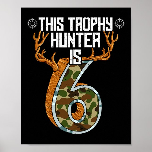 Hunter Hunting 6th Birthday  Poster (Front)