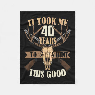 Hunters 40th Birthday Years Old Deer Hunting Stag  Fleece Blanket
