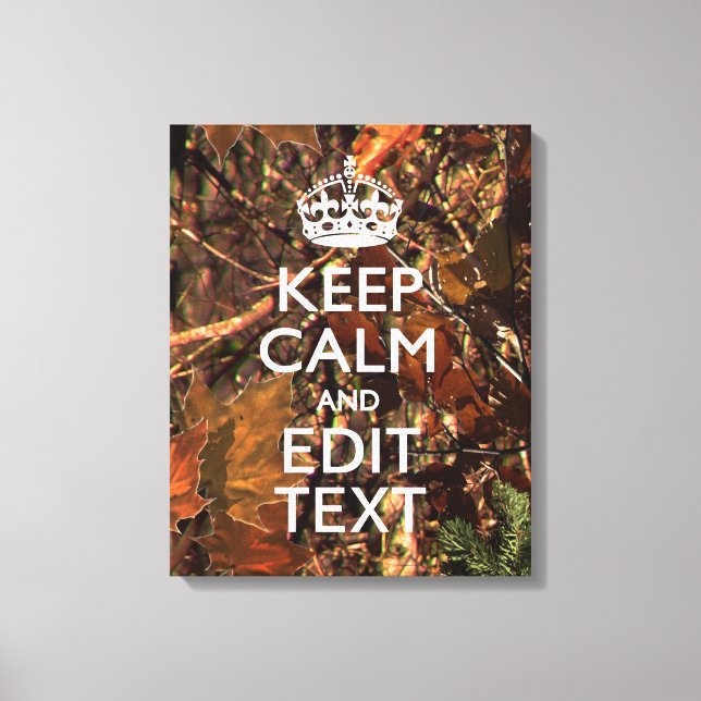 Hunters Fall Camouflage Keep Calm Your Text Canvas Print (Front)