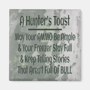 Hunter's Toast Funny Green Camouflage Magnet