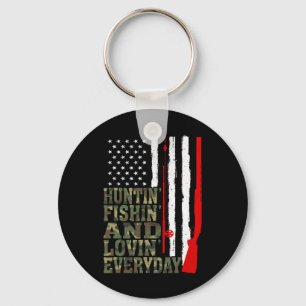 Huntin' Fishin And Lovin Everyday Hunting Fishing Key Ring