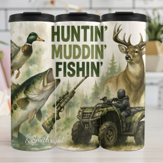 Huntin' Muddin' Fishin' Outdoors Thermal Tumbler