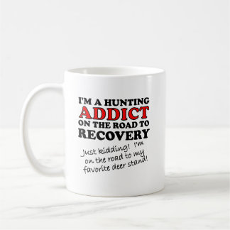 Hunting Addict Recovery Funny Mug