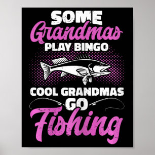 Hunting And Fishing Granny Cool Grandmas Go Fishin Poster