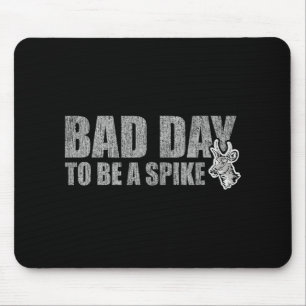 Hunting Byd Day To Be A Spike Funny Deer Hunting H Mouse Mat