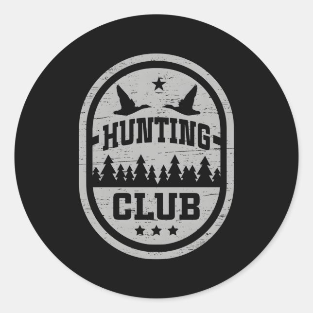 Hunting Club Perfect For Any Geese Hunter Classic Round Sticker (Front)