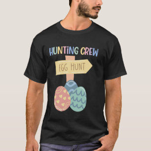 Hunting crew Easter egg hunt toddlers kids boys an T-Shirt