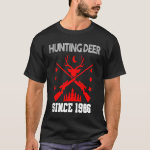 Hunting deer since 1986 T-Shirt