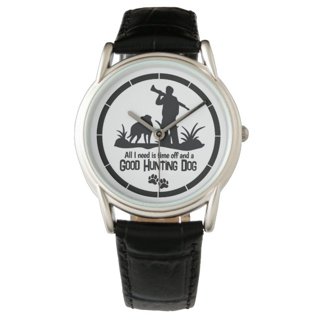 Hunting Dog Quote Men's Rifle Hunter Watch (Front)