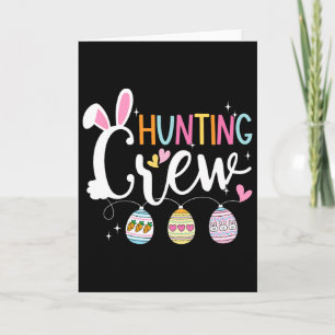 Hunting Eggs Crew Easter Day Family Squad Group Ma Card