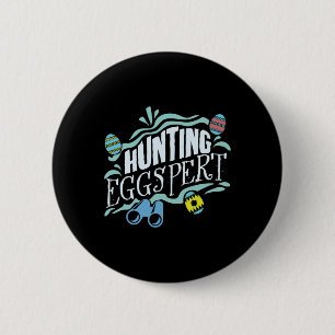 Hunting Eggspert Easter Bunny Egg 6 Cm Round Badge
