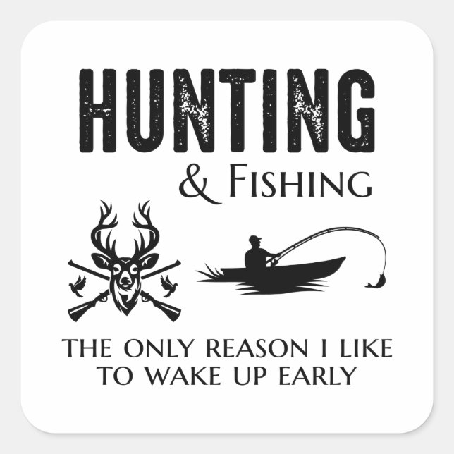 Hunting Fishing Hunter Fishermen Outdoor Funny Square Sticker (Front)
