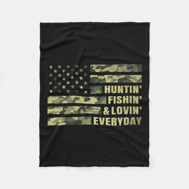 Hunting Fishing Loving Every Day Camo American Fla Fleece Blanket (Front)