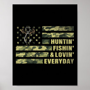 Hunting Fishing Loving Every Day Camo American Fla Poster