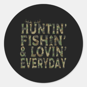 Hunting Fishing Loving Everyday Hunting Dad Classic Round Sticker