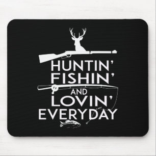 Hunting Fishing Shirt And Loving Everyday- Country Mouse Mat