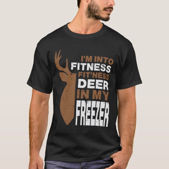 Hunting Fitness Deer In Freezer Funny Hunter Men W T-Shirt (Front)