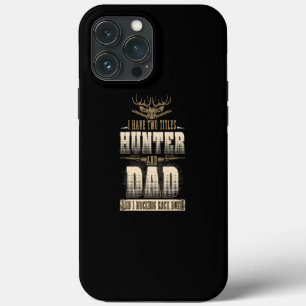 Hunting for Dad Funny Hunter Gift Men Buck Deer iPhone 13 Pro Max Case