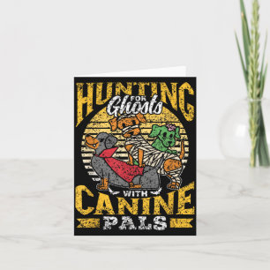 Hunting For Ghosts With Canine Pals Owner Cute Card