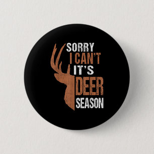 Hunting Gift Sorry Deer Season Funny Hunter Dad Fa 6 Cm Round Badge
