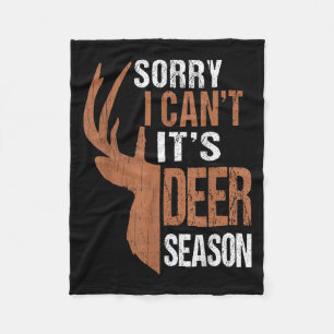 Hunting Gift Sorry Deer Season Funny Hunter Dad Fa Fleece Blanket