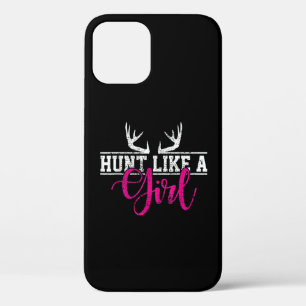 Hunting Girl Hunt Like A Girl iPhone 12 Case